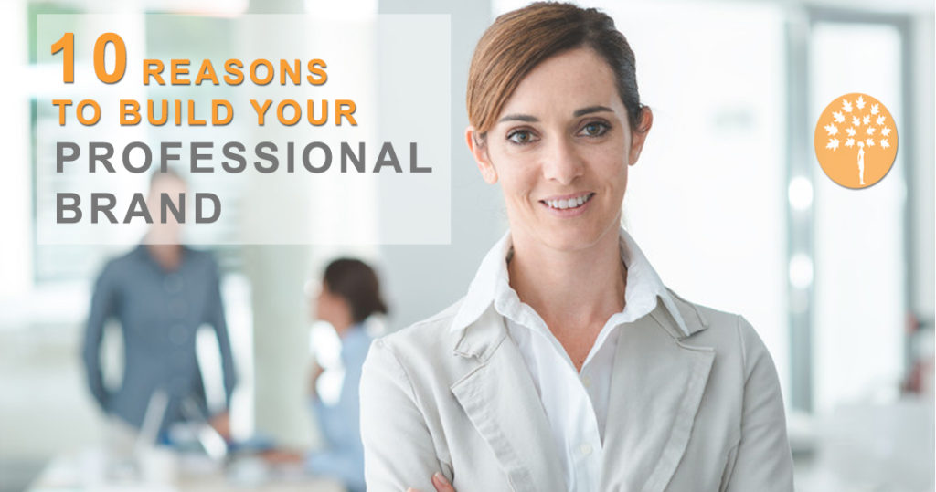 10 Powerful Reasons for Brand Building Career Blog Maroon Oak