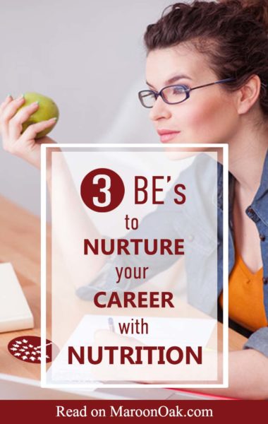 Nurture your Career with Nutrition