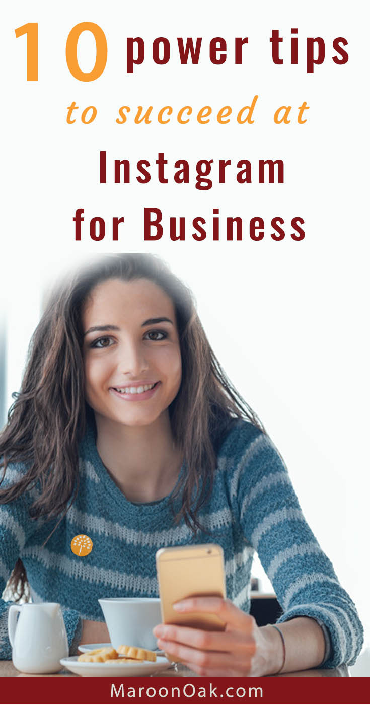 Instagram can be a valuable tool in growing both your business and your brand. But what can you do beyond sharing a strong bio, and creating a great feed? Get these pro tips on how to succeed at instagram for business - get these 10 power tips from the pros!