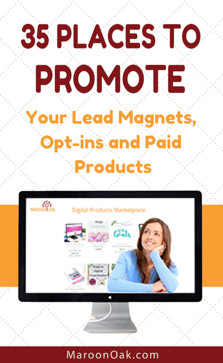 Let your lead magnets, opt-ins and digital products be visible and stand out! Marketing them well ensure that your customers sees them at different locations, and often! Get this awesome Guide on 35 Places to Promote your Lead Magnets.