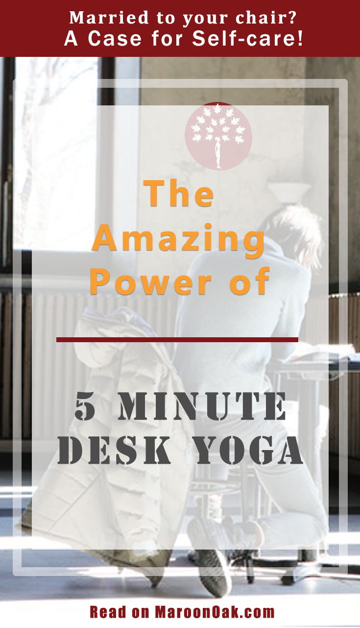 Are you strapped for time during workdays? Overwhelmed by work or general stress? Learn about the Amazing Power of 5 Minute Desk Yoga and all it can do for you.