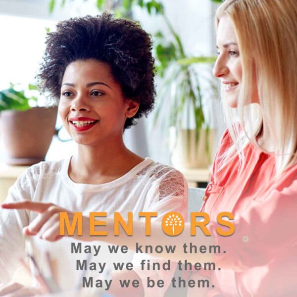 May we know, find and be mentors