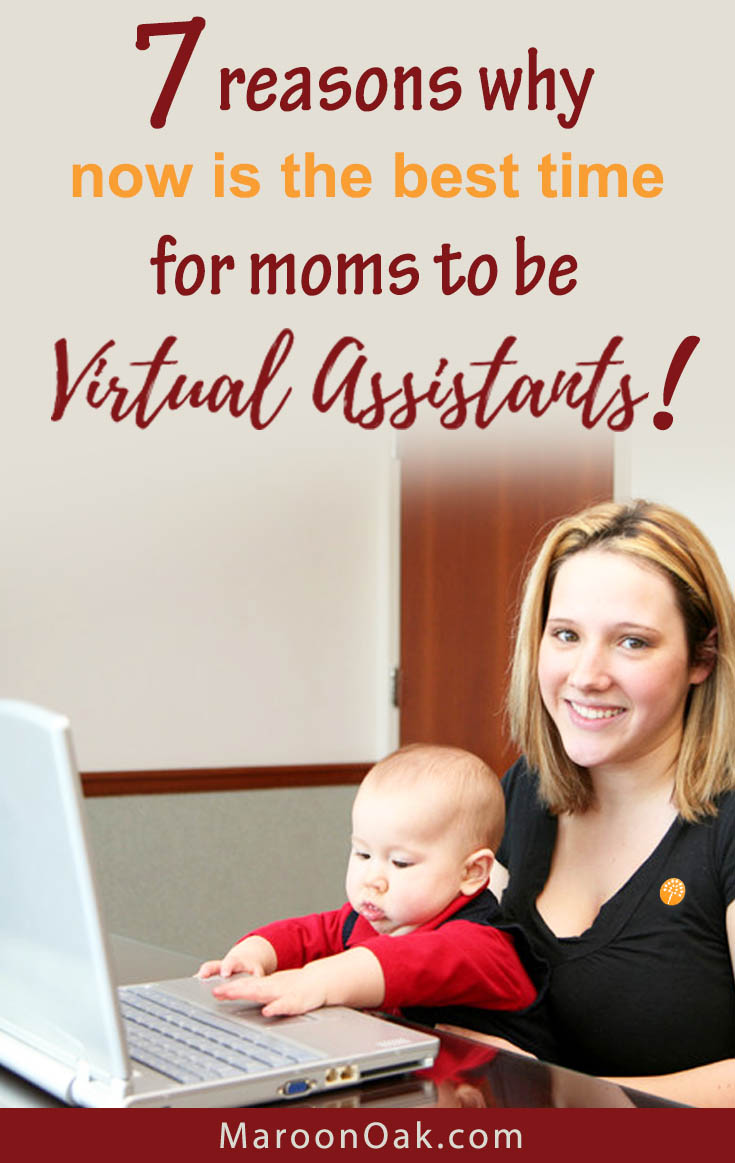 Moms want options & flexibility, and technology is enabling that in many ways. Read 7 reasons why now is the best time for moms to be Virtual Professionals.