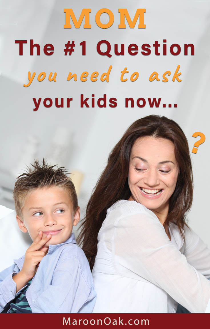 The #1 question moms should ask their kids on Mother's Day and beyond!