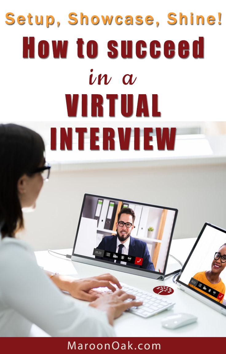 Companies and clients are hiring online via video. Use the right setup & communication tips to impress in your next Virtual or Zoom interview - Setup, Showcase, Shine! #zoominterview #virtual #interview