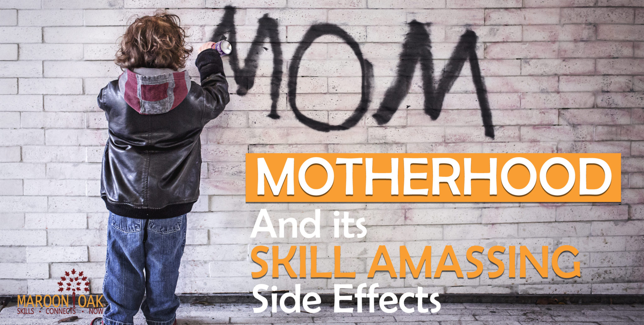 Motherhood Skill Amassing Side Effects