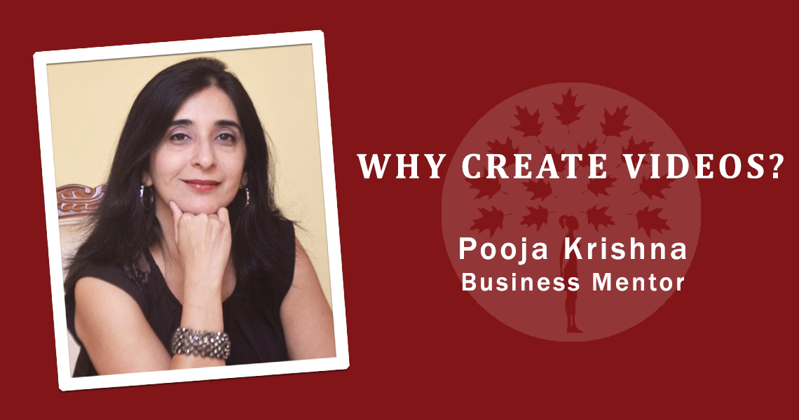 Why create videos by Pooja krishna