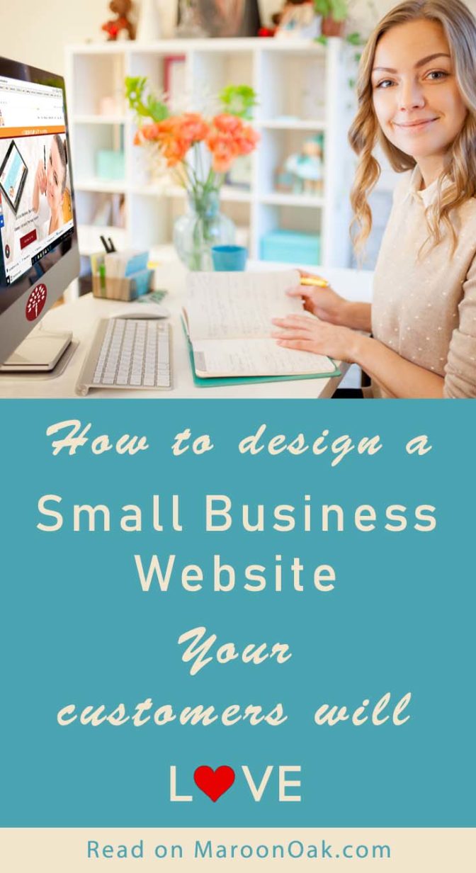 How to Design a Small Business site your Customers Love Maroon Oak