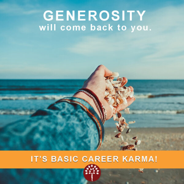 generosity is great for building a positive network