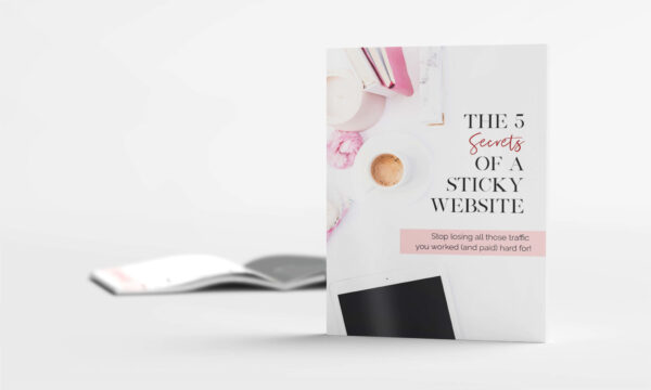 Secrets of a Sticky Website - business tools and freebies