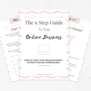6 step guide to start an online business - Find business tools and freebies