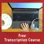 Free Transcription course- Business Tools & freebies on Maroon Oak
